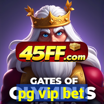 pg vip bet